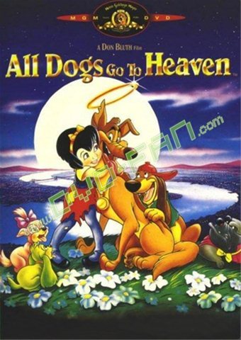 All Dogs Go to Heaven (1989)