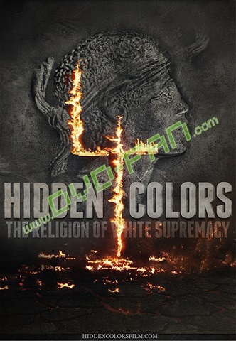 Hidden Colors 4: The Religion of White Supremacy