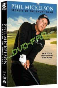 Phil Mickelson Secrets Of the Short Game 
