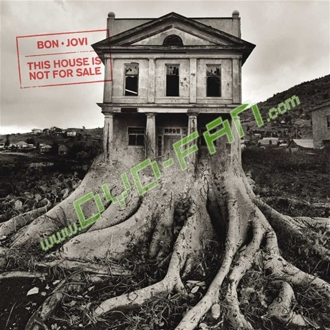 Bon Jovi: This House Is Not For Sale 