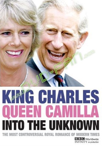 King Charles Queen Camilla Into the Unknown 