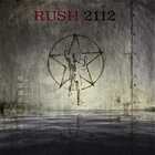 Rush：2112 [40th Anniversary] 