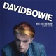 David Bowie: Who Can I Be Now